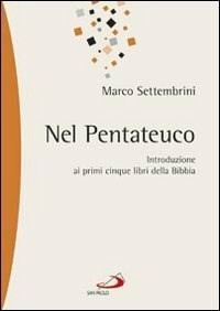 Guida Essenziale Ai Primi Cinque Libri Della Bibbia Decanato